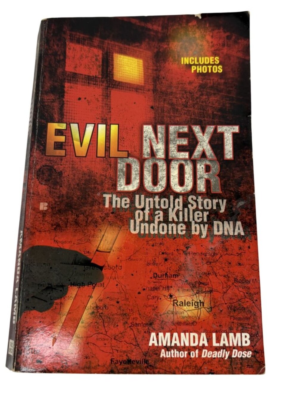 Evil Next Door: The Untold Story Of A Killer Undone By DNA By Amanda Lamb - Incl